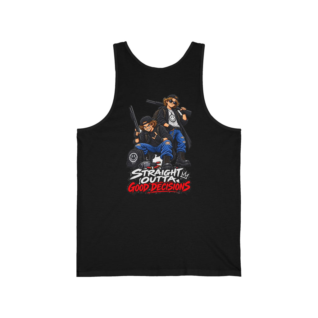 Straight Outta Good Decisions Tank Top